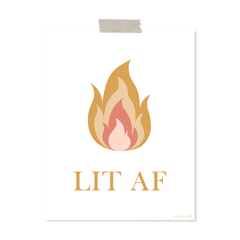 Lit AF: art print