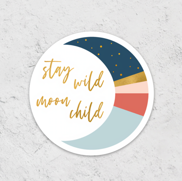 3" round vinyl waterproof durable sticker with colorful moon and gold script font "stay wild moon child" on gray background