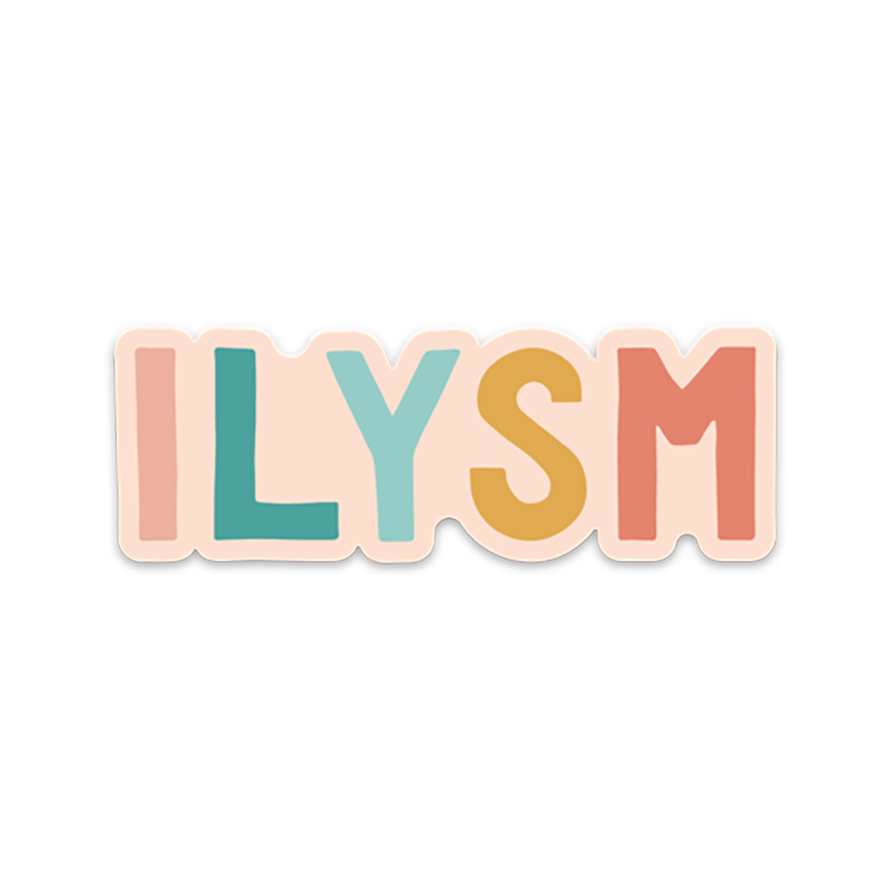 4" long vinyl sticker with text 'ILYSM' sticker in colorful font on pink background