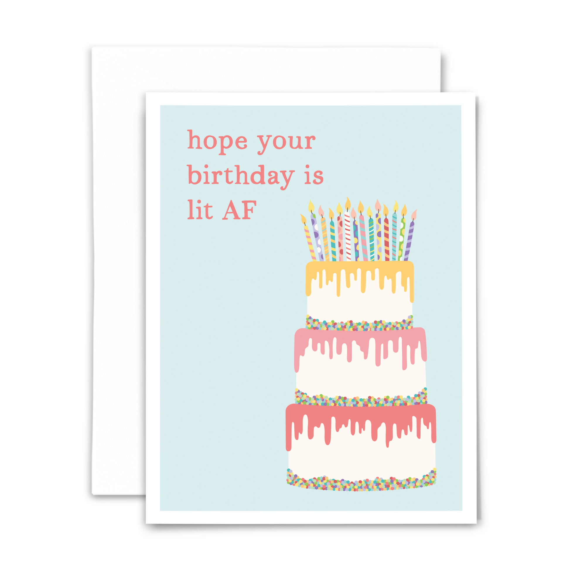 Funny birthday card with text "hope your birthday is lit AF" in pink font with three layer cake and lots of lit candles on blue background with white envelope