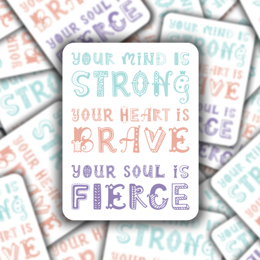 Strong brave fierce: sticker