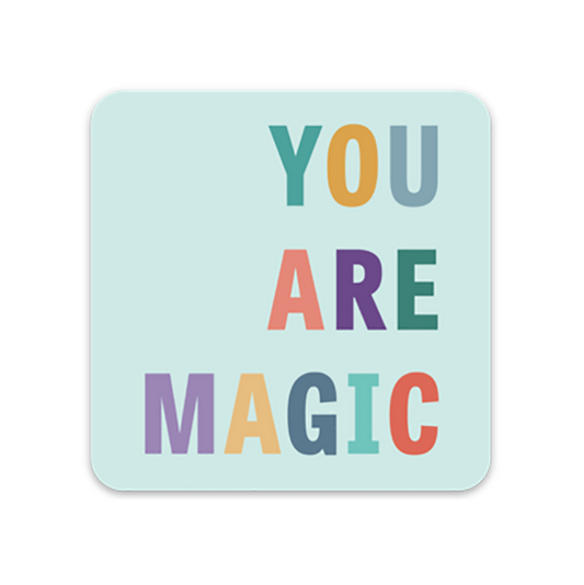 3" rounded rectangle with colorful block text 'YOU ARE MAGIC' on mint background