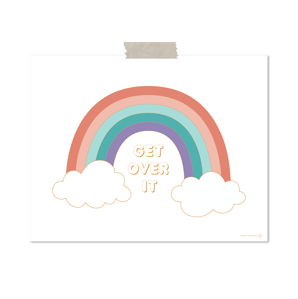 Get over it art print 11x14 rainbow