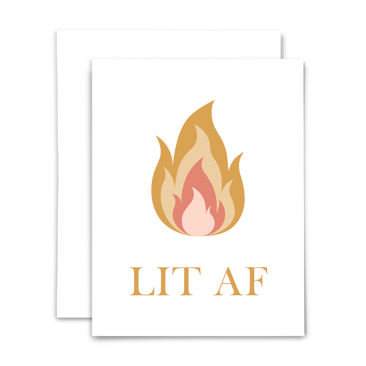 "Lit AF" blank greeting card; pink, coral and gold colored flame with gold lettering on white background; with white envelope