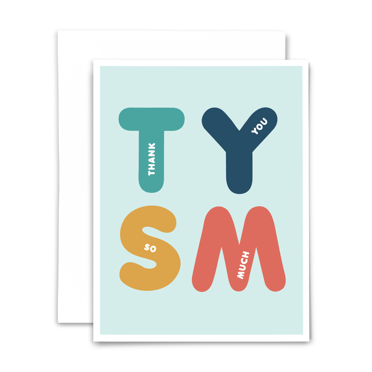 TYSM Thank You So Much blank greeting card; chunky colorful font on light teal background with white border; white envelope