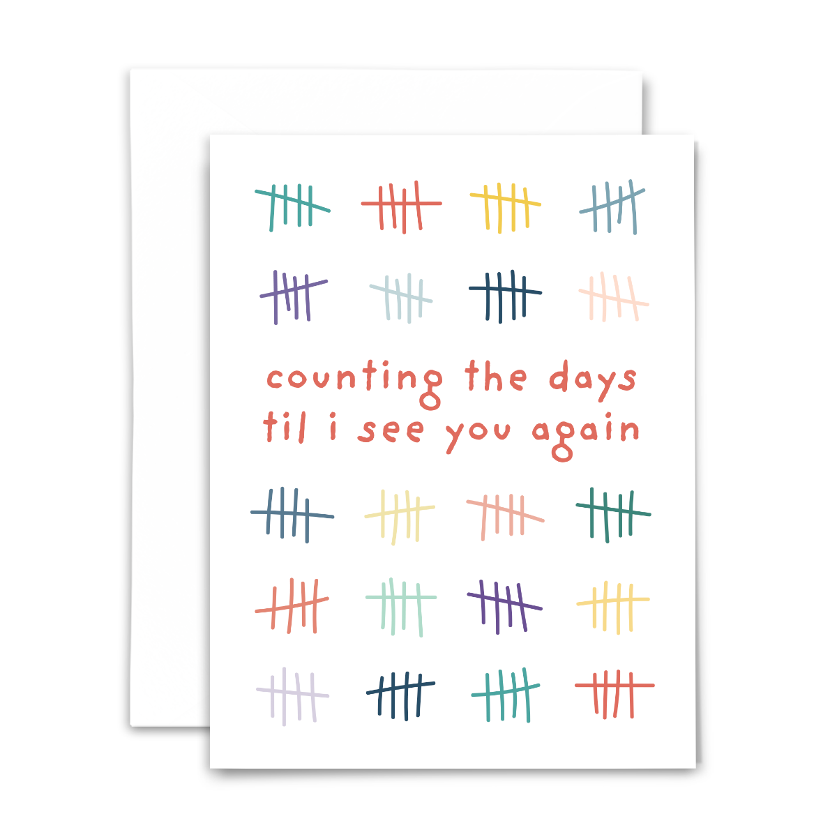 Counting the days til I see you again blank greeting card; colorful tally marks in groups of 5 on white background with white background