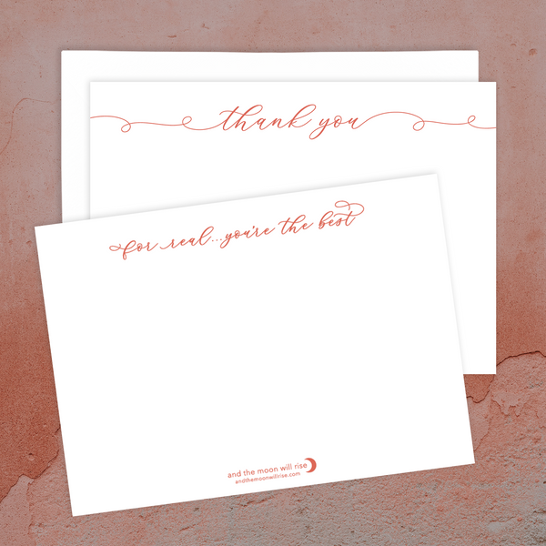 Thank you, for real...you're the best; 10 flat notecard set with envelopes; coral script font on white; shown on rust background