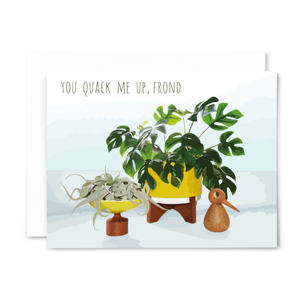 "You quack me up, frond" blank greeting card from "Planty Puns" collection, featuring Raphidophora tetrasperma, Tillandsia xerographica and a wooden duck