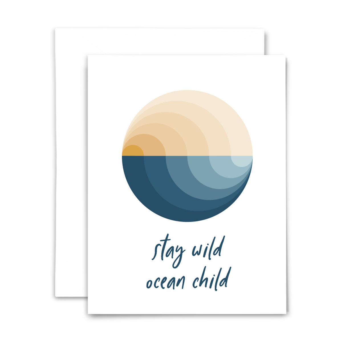 Blank greeting card with blue font: "stay wild ocean child" with circle; half sunset, half ocean waves in shades of golds and blues